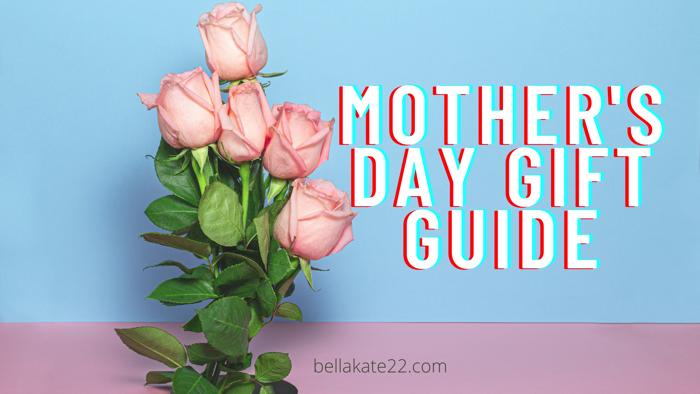 Mother's Day Gift Guide - Bella Kate 22